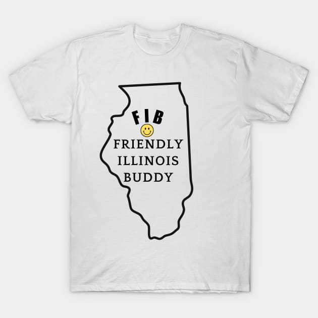 FIB = Friendly Illinois Buddy T-Shirt by Magic Acorn Records